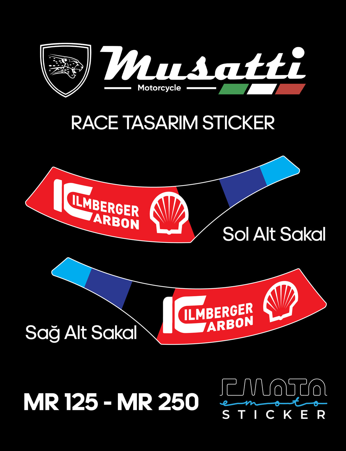 MUSATTI MR 125-250 ALT SAKAL SAĞ+SOL STICKER