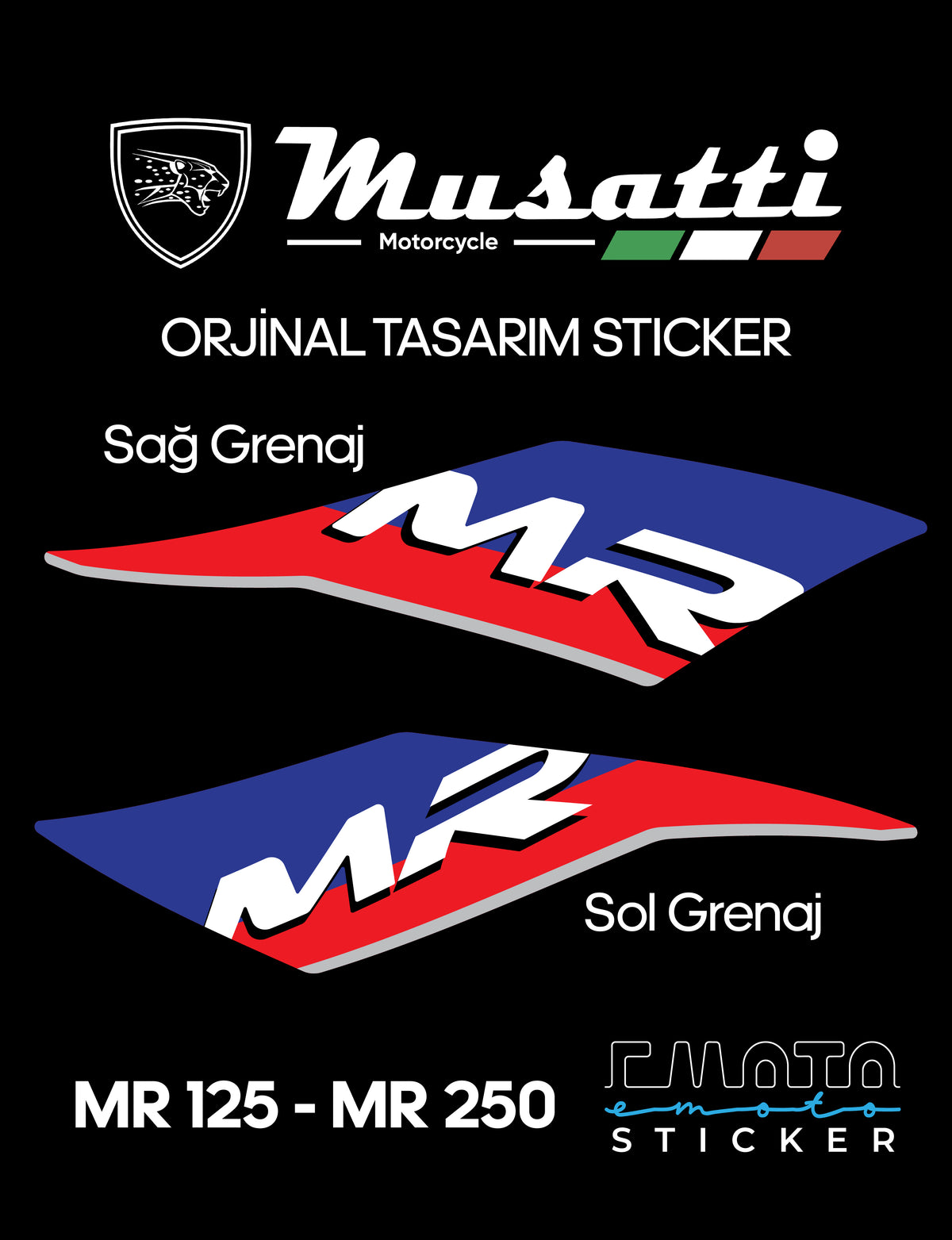 MUSATTI MR 125-250 ORJİNAL TASARIM STICKER