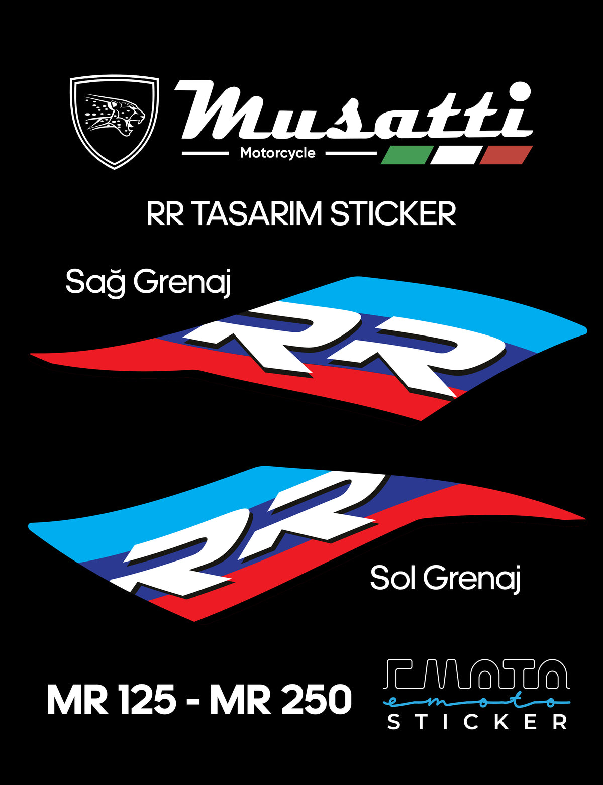 MUSATTI MR 125-250 RR TASARIM STICKER